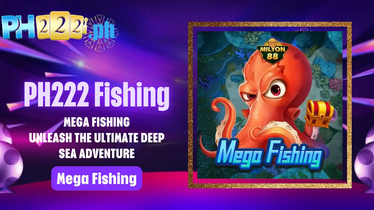 Mega Fishing